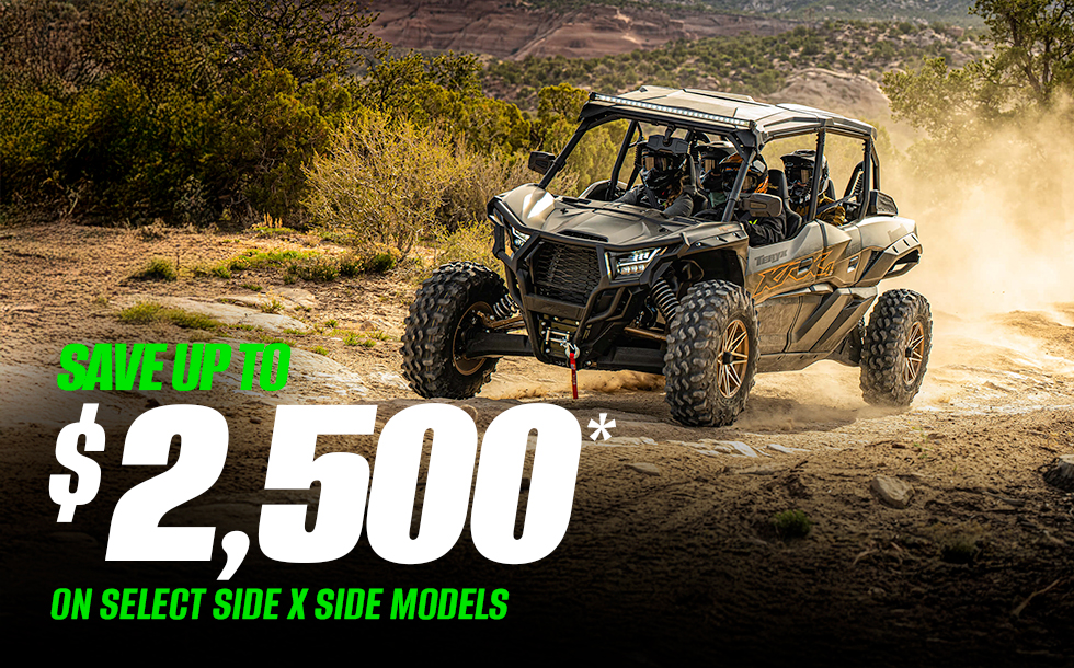 Save up to $2,500* on Select Side X Side Models